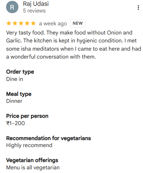Google review by Raj Udasi — tasty satvik food, hygienic kitchen, Isha meditators